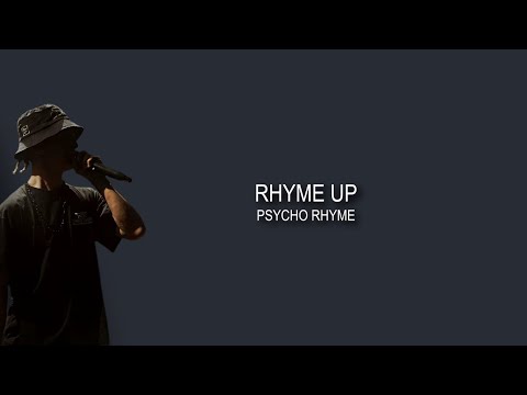 Rhyme up | Psycho Rhyme [LYRICS]