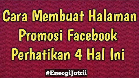 Cara membuat halaman promosi di facebook