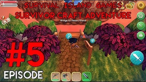 Survival Island Games - Survivor Craft Adventur - Gameplay Walkthrough Part #5 [ANDROID] [LIVE]