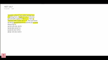 Consider a drop of rain water having mass1 g falling from a height of 1 km. It hits the ground