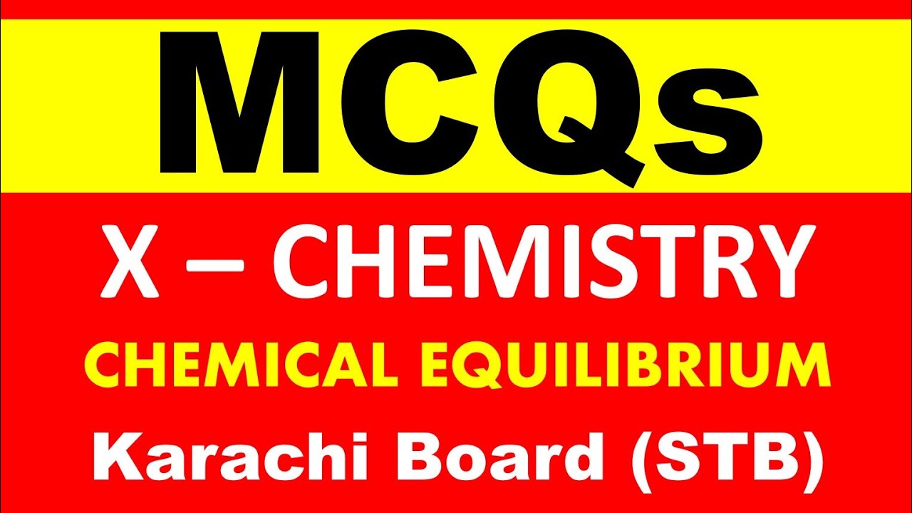 Chemical Equilibrium " Class 10 Chemistry Notes" Important MCQs Karachi Board (STB) New Book