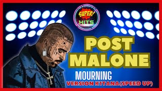 Post Malone  - Mourning 2023