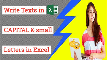 How to Write Texts in CAPITAL & small Letters from Formula in Excel