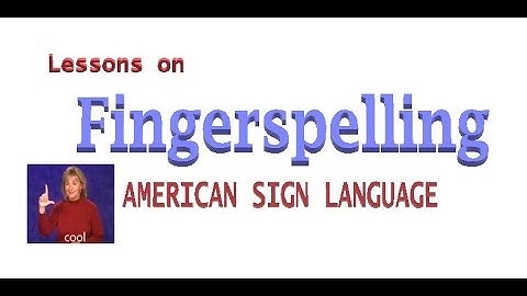 RSS ASL Lesson 6 part 1a How to spell any word  -  Fingerspelling