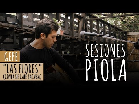 Gepe - Las flores (Café Tacvba cover) (Sesiones Piola)