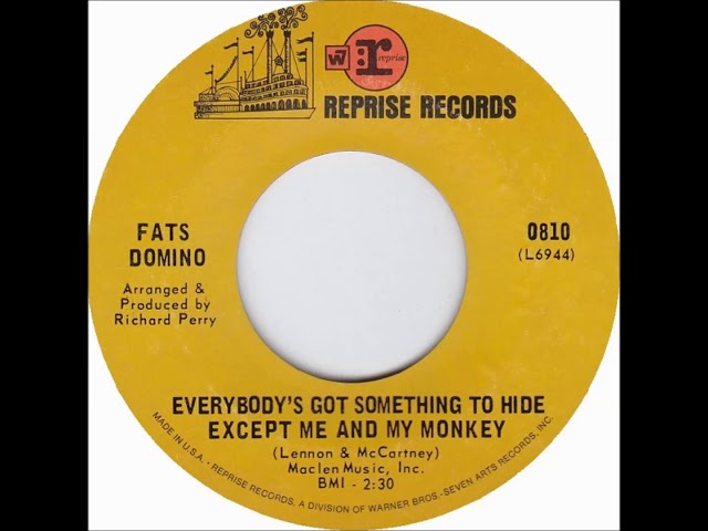 Fats Domino - Everybody's Got Something To Hide Except Me And My Monkey