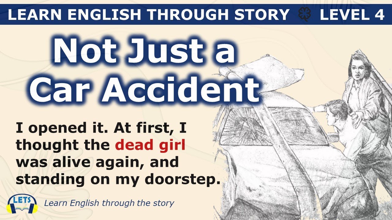 Learn English through story 🍀 level 4 🍀 Not Just a Car Accident