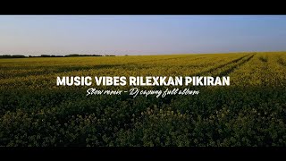 Download Lagu COCOK BUAT TEMANI ISTIRAHAT KALIAN ❗ HYPNOTIC SLOW REMIX - MUSIC SANTAI VIBES MP3