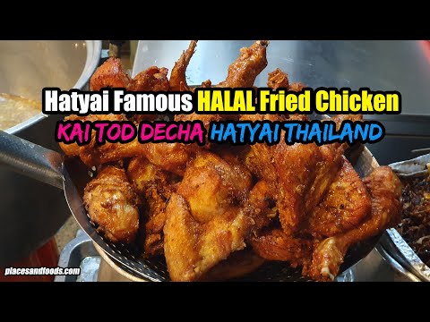 Hatyai Famous HALAL Fried Chicken Kai Tod Decha