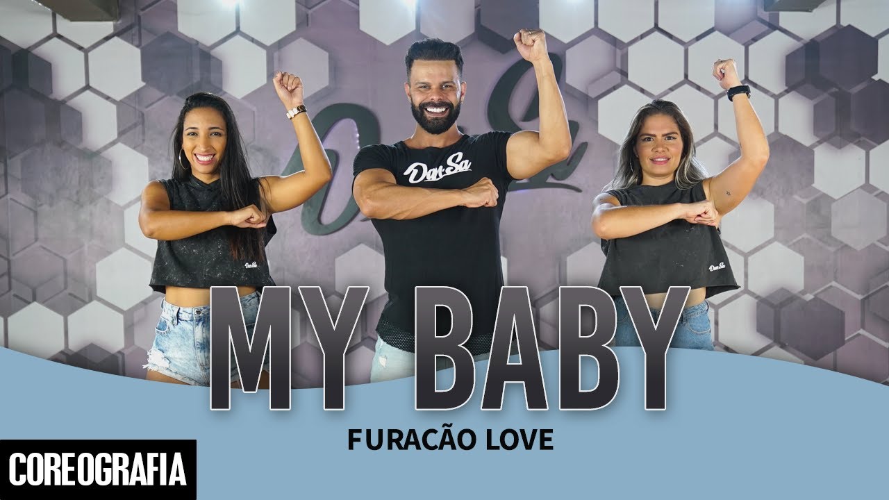 Furacão Love - My Baby: ouvir música com letra