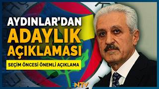 Son Dakika: Fenerbahçe'de Seçim Öncesi Mehmet Ali Aydınlar'dan Adaylık Açıklaması | NTV