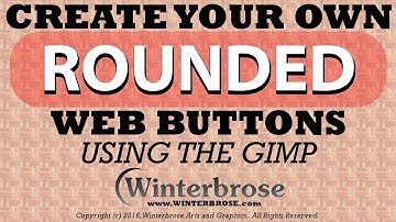 Create Your Own Rounded Website Buttons using The GIMP