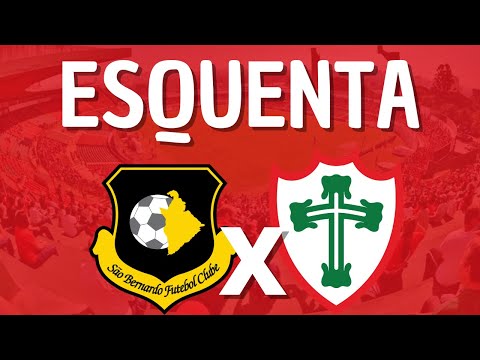 SÃO BERNARDO X PORTUGUESA | ESQUENTA | PAULISTÃO 2024