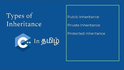 Inheritance Types | C++ in Tamil | Logic First Tamil