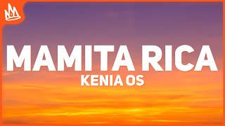 Kenia OS, Yeri Mua, Ghetto Kids - Mamita Rica [Letra]