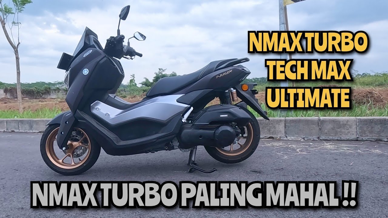 NEW ‼️ YAMAHA NMAX TURBO TECH MAX ULTIMATE | NMAX TURBO PALING MAHAL ‼️
