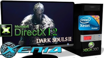 XENIA DX12 [Xbox 360] - Dark Souls 2 [Ingame] DirectX 12 api #1