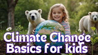 Climate Change for Kids | Easy Explanation for Key Stage 1 & 2