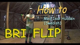 Hur man gör en | Bri flip | med Isak Hudden (Swedish)