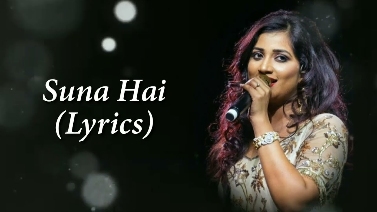 Suna Hai Tere Dil Pe Mera Full Song With Lyrics Shreya Ghoshal | Female Version | Suna Hai Song
