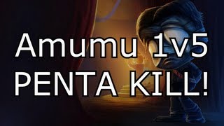 AP Amumu 1v5 EPIC PENTA KILL | League of Legends LoL