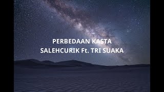 Tri Suaka - Perbedaan Kasta (Lirik Lagu)