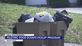 Nashville piloting ‘food scraps pickup’ curbside compost program to reduce landfill waste