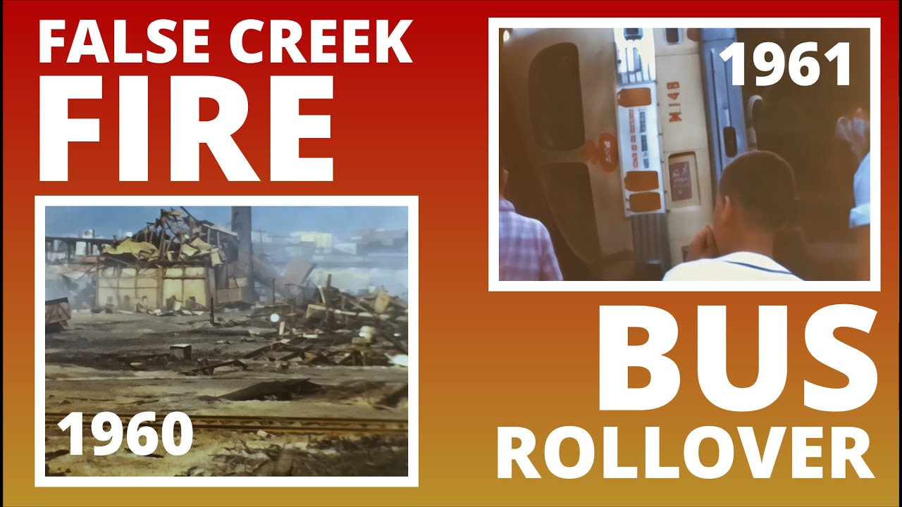 Bus Rollover and False Creek Fire