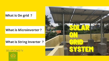 On Grid Solar System for home ||String Inverter vs Microinverters || Solar For Home ||Solarleaks TV