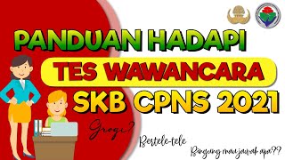 Tips Wawancara Cpns 2021  Lulus Tes Skb Cpns  Jurnal Opini 31