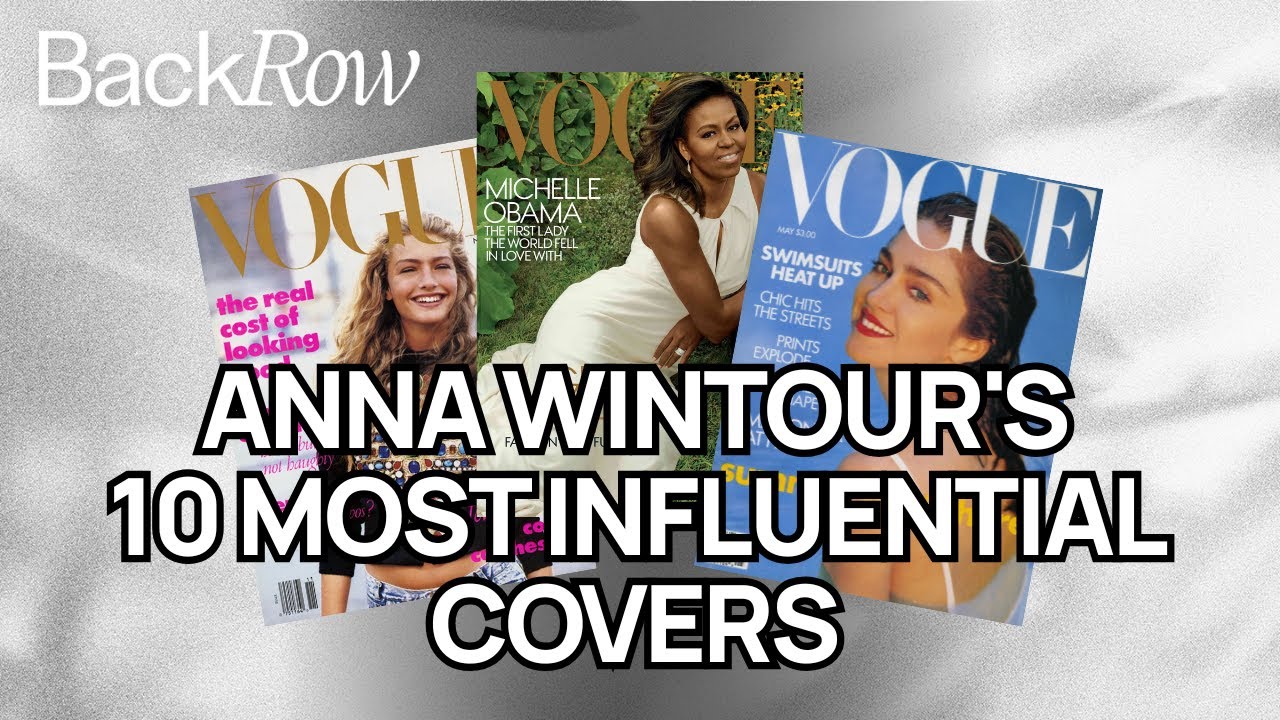 Anna Wintour's 10 Most Influential Covers | Vogue, HG, and More