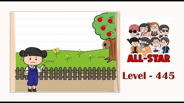 Brain test all star level 445 The other flowers must blossom too.