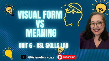 Effective Interpreting Series: Unit 6 – Visual Form and Meaning (ASL Skills Development)