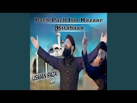 Parh Parh Ilm Hazaar Kitabaan 