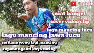lagu mancing lucu - no copyright - lagu mancing jawa lucu