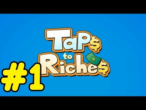 Taps to Riches - 1 - 