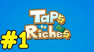 Taps to Riches - 1 - "Starting In Dust Valley" screenshot 2