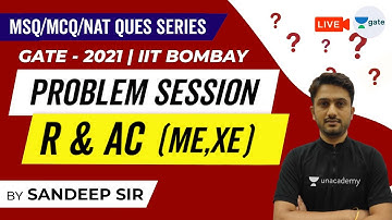 RAC Problems (MSQ/MCQ/NAT) | GATE 2021 Exam - IIT Bombay | Sandeep Sir