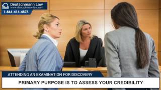 Deutschmann de Koning Law - Attending an Examination for Discovery