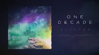 One Decade - Glimpse
