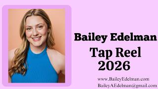 Bailey Edelman- Tap Reel 2026