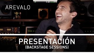Arevalo - Presentación (Backstage Sessions) [Extra]