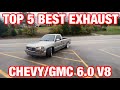 Top 5 BEST EXHAUST Set Ups for CHEVY/GMC 6.0L V8 LS!