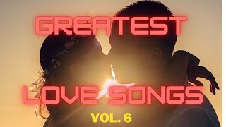 Greatest Love  Volume 6