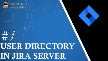 Tutorial #7 | Jira User Directory | Add User Directory to Jira | Jira Admin Tutorials