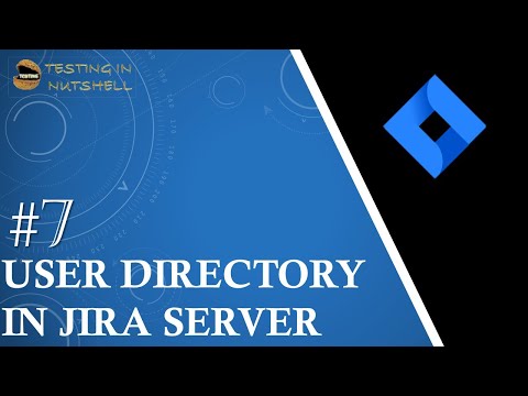 Tutorial #7 | Jira User Directory | Add User Directory to Jira | Jira Admin Tutorials