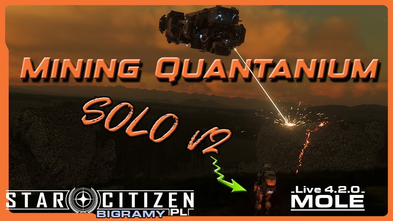 Star Citizen - MOLE / QUANTANIUM / SOLO v2 - YouTube