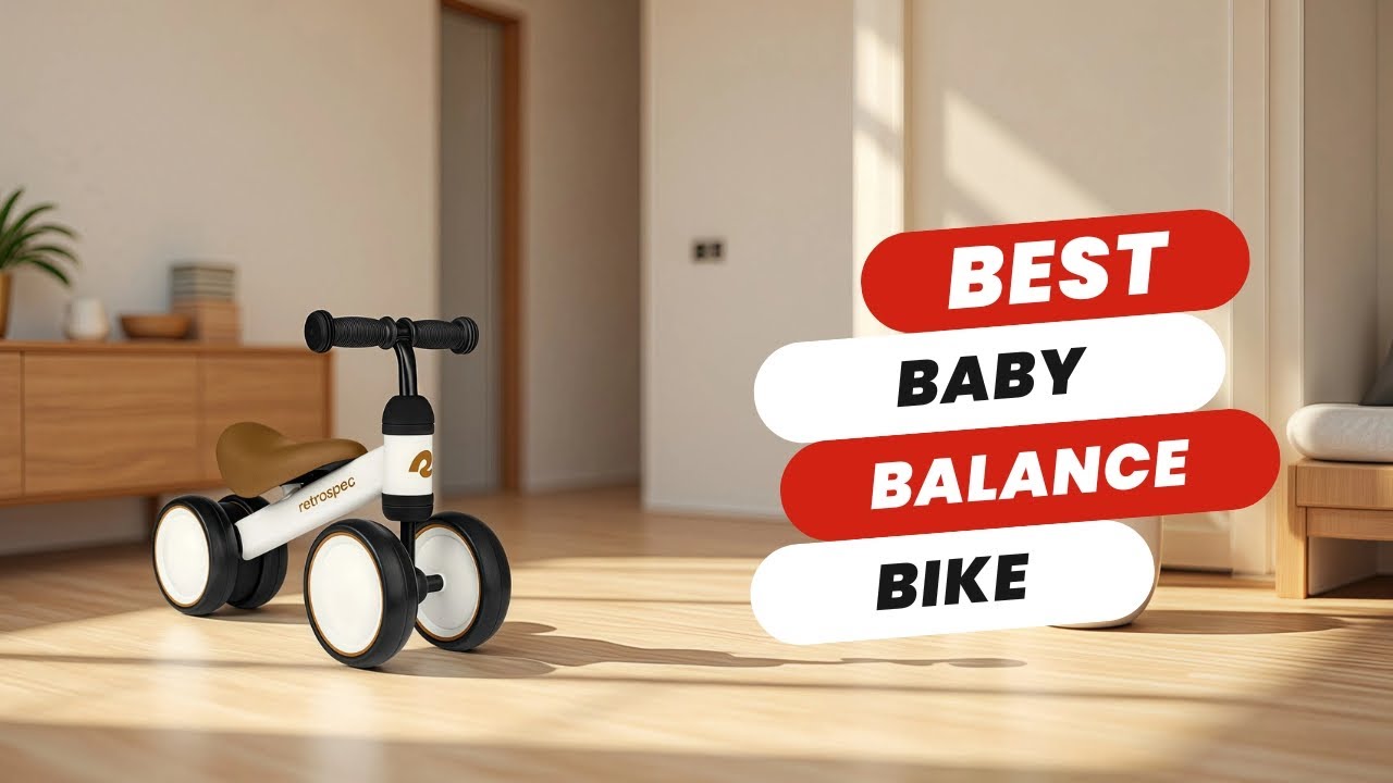 Best Baby Balance Bikes – Top 5 Picks for Early Riding!