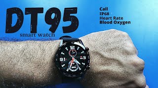 مراجعه كامله للساعه الـ DT95 samrt watch ساعه بكوالتى ممتازه وسعر مناسب جدا - Ip68