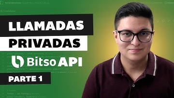 Tutorial de la API de Bitso - Llamadas privadas (Parte 1), Cuenta, Saldos, Operaciones y Fondeos